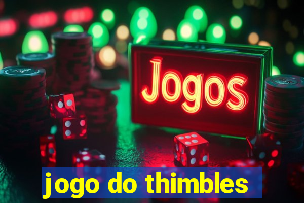 jogo do thimbles